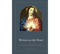 Written on the Heart: A Catholic Scripture Journal