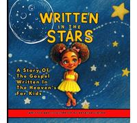 Written The Stars Book | A Story Of The Gospel Story Written In The Heaven For Kids: The God Who Speaks Series| Exploring faith with kids and ... kids| Discover Stories About God’s Creation