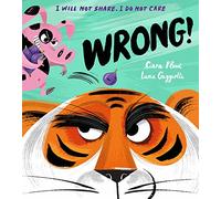 Wrong!: A gloriously funny new illustrated children’s picture book about sharing