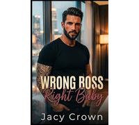 Wrong Boss, Right Baby: One-Night-Stand mit Folgen (Unexpected Love Stories)