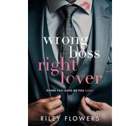 Wrong Boss - Right Lover: Ein Liebesroman voller Höhepunkte (From Wrong to Right Lovestories)