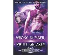 Wrong Number, Right Grizzly: An MM Mpreg Shifter Romance: 7 (Dial M For Mates)