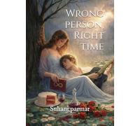 Wrong person, Right time