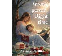 Wrong person, Right time