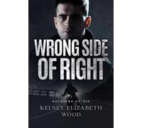 Wrong Side of Right (Soldiers of Sin Book 3)