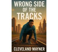 Wrong Side of the Tracks