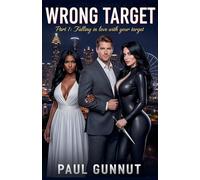 Wrong Target Part1: Falling in love with your target: 1
