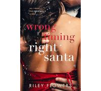 Wrong Timing - Right Santa: Ein Weihnachts - Liebesroman (From Wrong to Right Lovestories)