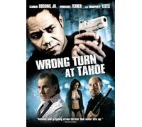 Wrong Turn at Tahoe