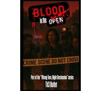 Wrong Turn, Right Destination: Blood in the Open
