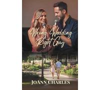 Wrong Wedding Right Guy: Small Town Novella About Missed Connections and Second Chances ...: 1 (Journey to Bluestem)