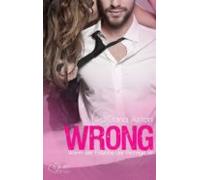 Wrong: Wenn Der Falsche Der Richtige Ist (ebook)