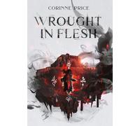 Wrought In Flesh