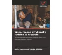 Współczesna afrykańska rodzina w kryzysie: Socjopoetyckie studium filmu Zostań ze mną (2019) autorstwa Ayobami Adebayo