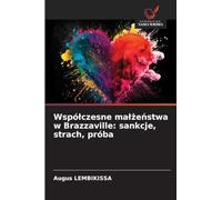 Wspólczesne malżeństwa w Brazzaville: sankcje, strach, próba