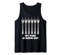WT Fork WTF va en múltiples dientes doblados divertido juego de palabras humor Camiseta sin Mangas