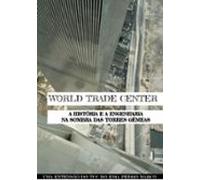 Wtc: A História E A Engenharia Por Trás Das Torres (ebook)