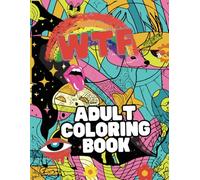 WTF: Adult Coloring Book