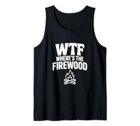 WTF ¿Dónde está la leña Hilarante Humor de Camping Camiseta sin Mangas