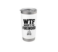WTF ¿Dónde está la leña Hilarante Humor de Camping Vaso térmico de acero inoxidable de doble pared
