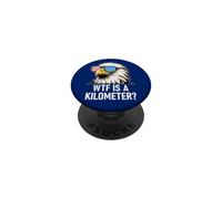 WTF is a Kilometer 4th of July US Flag USA Eagle America PopSockets PopGrip Adhesivo