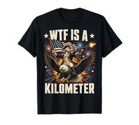 WTF Is A Kilometer Funny 4th of July Patriotic American Camiseta