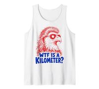 WTF Is A Kilometer Funny Patriotic Eagle USA Humor Camiseta sin Mangas
