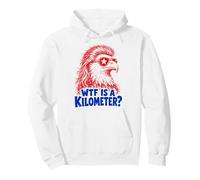 WTF Is A Kilometer Funny Patriotic Eagle USA Humor Sudadera con Capucha