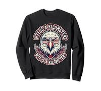 WTF Is A Kilometer Patriotic USA Humor 4 de Julio Sudadera