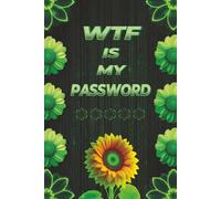 WTF is My Password?: A Funny Password Keeper Book with Alphabetical Tabs, Internet Log Pages, and Notes - A Practical Gift Idea