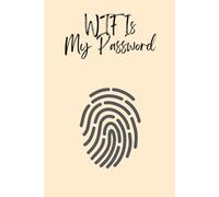 WTF Is My Password: A Password Keeper and Organizer Gift For Girls, Keep all your passwords in one place with this comprehensive password tracker 6x9 Inches 120 Pages
