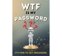 WTF is my Password Book: Get organized with this cute and funny large print password keeper book. The Perfect log book for tracking all your internet and online passwords with a fun cover.