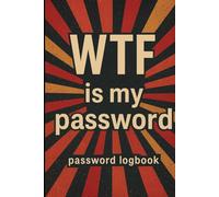 WTF Is My Password: password book, password log book and internet password organizer With a customizable table of contents, for fast access to what ... Usernames & Websites Safe and Organized
