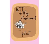 WTF is My Password: WTF is My Password | calm your personal chaos with this password Tracker and organizer | 6x9| 30 pages| clean and tidy