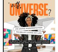 WTF, Universe?: I’m Using Manifestation to Delay Living My Life: 30 Beliefs That Keep You Stuck, Overthinking, and Waiting to Live Until Your Desires Manifest (WTF, Universe? Truth Check Series)