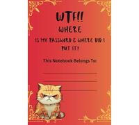 WTF!! Where Is My Password & Where Did I Put It?: Senior Moments At Their Best. Perfect Gift For Those of Us Who Really Can't Remember #%??*%#, Where They Put It and How To Find It.