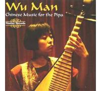 Wu Man Traditional and Contemporary Music (CD) Album