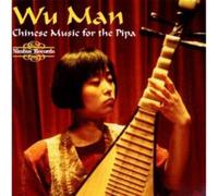 Wu Man : Traditional & Contemporary Music