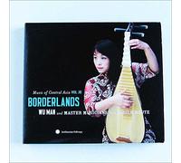 Wu Man / Various - Music of Central Asia Vol.10: Borderlands: Wu Man and Master Musicians from the Silk Route