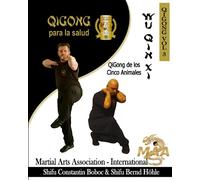Wu Qin Xi - QiGong de los Cinco Animales: 5 (Enciclopedia Shaolin Kung Fu es)