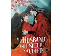 Wu Shui Bu Du My Husband and I Sleep in a Coffin (Novel) Vol. 1 (Tapa blanda)