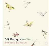 Wu Wei (sheng), Holland Baroque - Silk Baroque