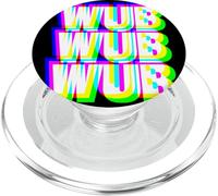 Wub Wub Wub Dubstep Techno EDM DJ Festival Rave Party Raver PopSockets PopGrip para MagSafe