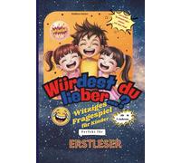 Würdest du lieber...? Witziges Fragespiel für Kinder: verrückte Quatschfragen stehen auf dem Kopf, in Silbenschrift für Erstleser, perfekt für Kinder ab 7 Jahren