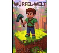 „Würfelwelt: Linors Abenteuer in der vergessenen Tiefe“: Überleben, bauen, entdecken - in einer Welt aus Blöcken