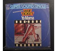 Wuf Ticket - Wuf Ticket - Ya Mama - Jupiter Records - 6.20176, TELDEC Schallplatten GmbH - 6.20176 AE
