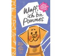 Wuff, ich bin Pommes. Meine Abenteuer als Blindenführhund: Aus dem Englischen von Nadine Rokstein