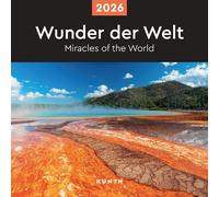 Wunder der Welt - KUNTH Broschurkalender 2026: Farbenprächtiger Wandkalender mit Monatskalendarium für Notizen