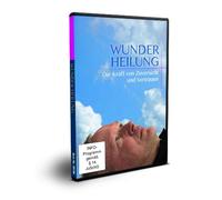 Wunder Heilung - Die Kraft von Zuversicht und Vertrauen [Alemania] [DVD]