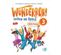 Wunderbar arbeitsbuch. Per la Scuola elementare (Vol. 3): Arbeitsbuch 3